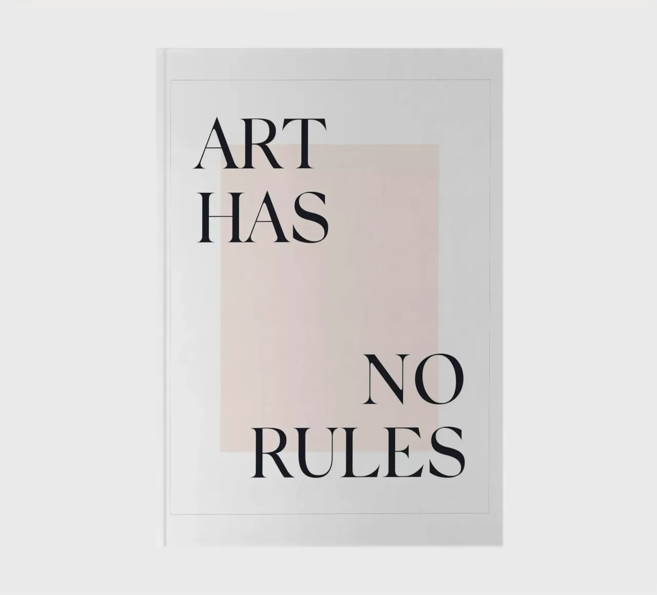 Art Has No Rules - Minimalist typography design notebook by Whole©