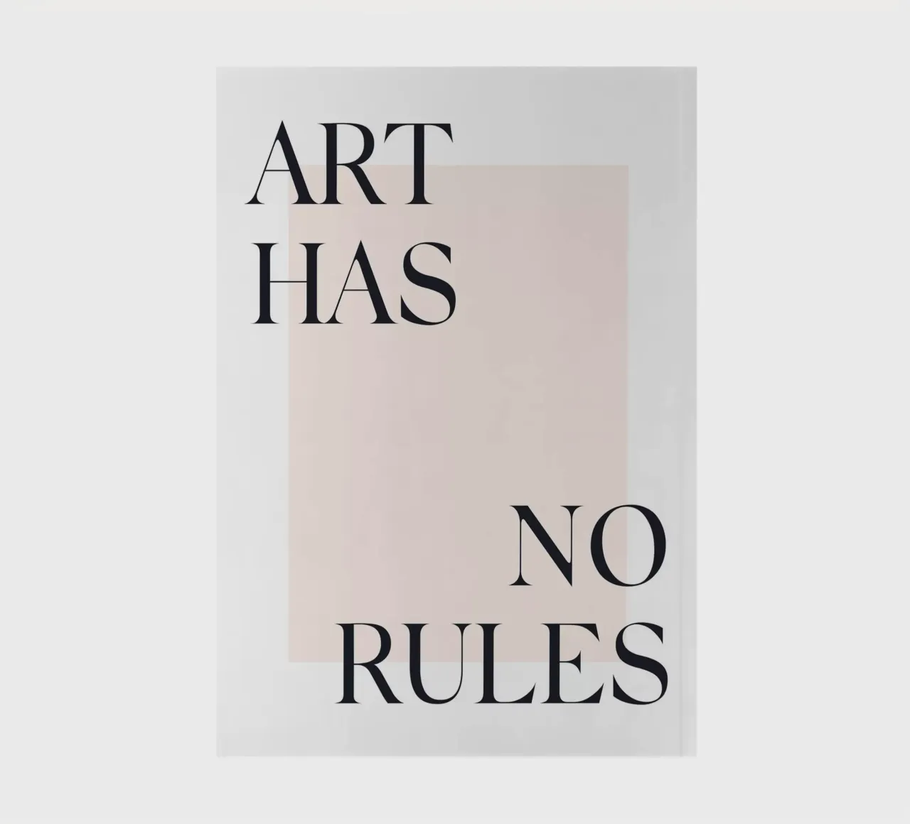 Art Has No Rules - Minimalist typography design notebook by Whole©