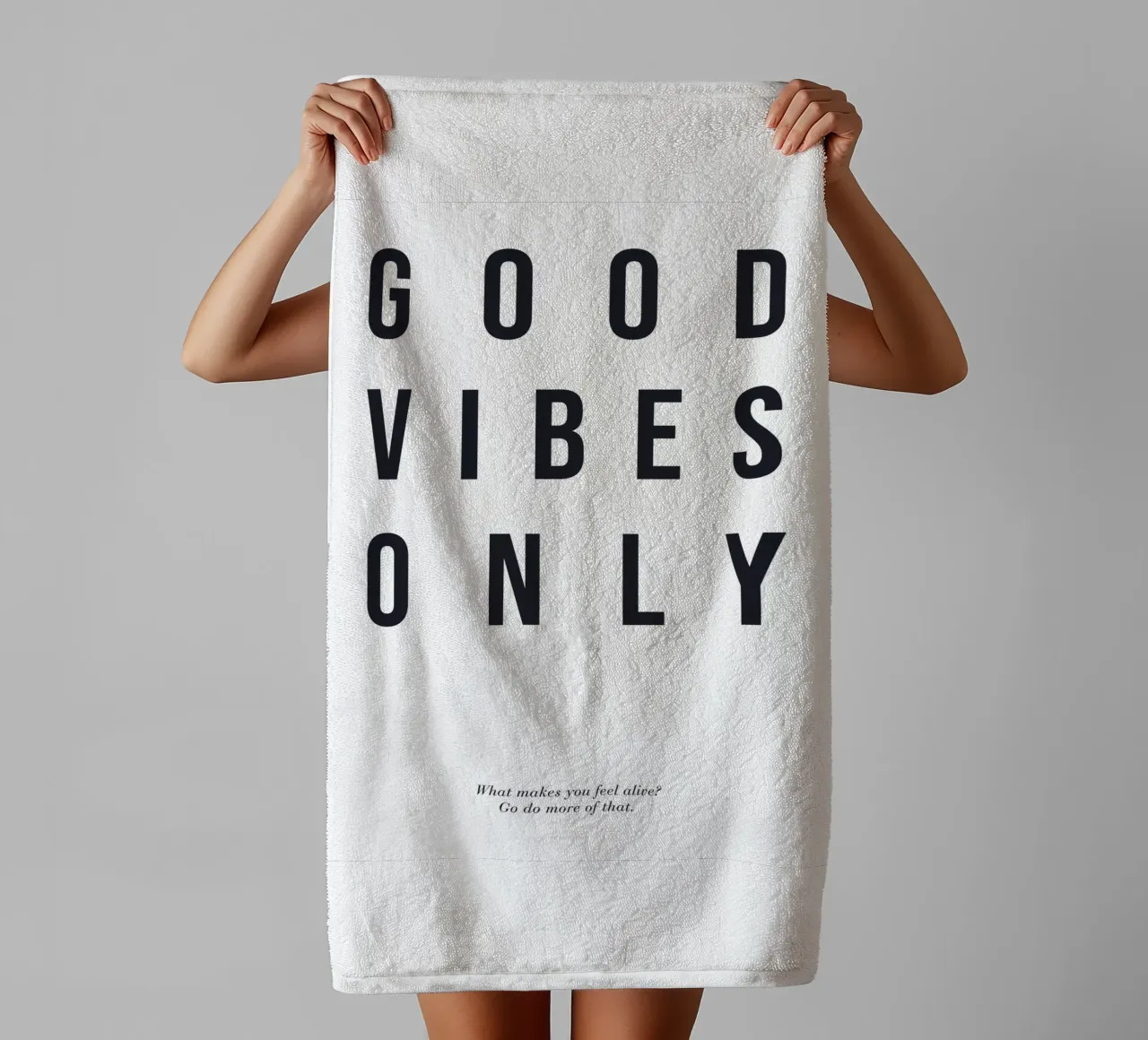 Good Vibes Only - Modern typography print towel by Whole©