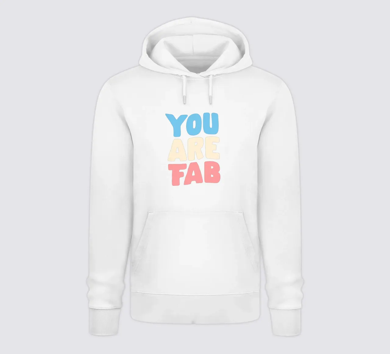 Design tipografico You Are Fab felpa con cappuccio da THE MOTIVATED TYPE