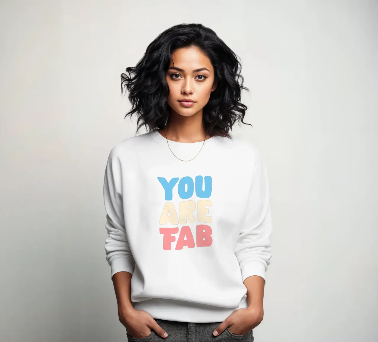You Are Fab Typography Design sweatshirt by THE MOTIVATED TYPE