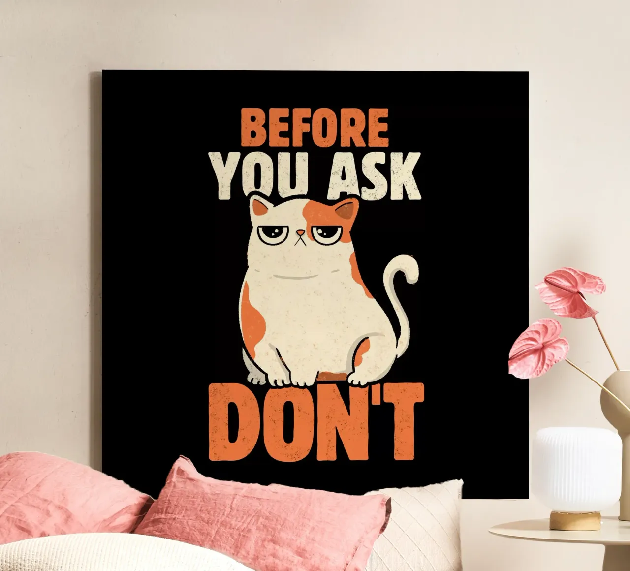 Before You Ask Don't copy canvas by Tobe Fonseca