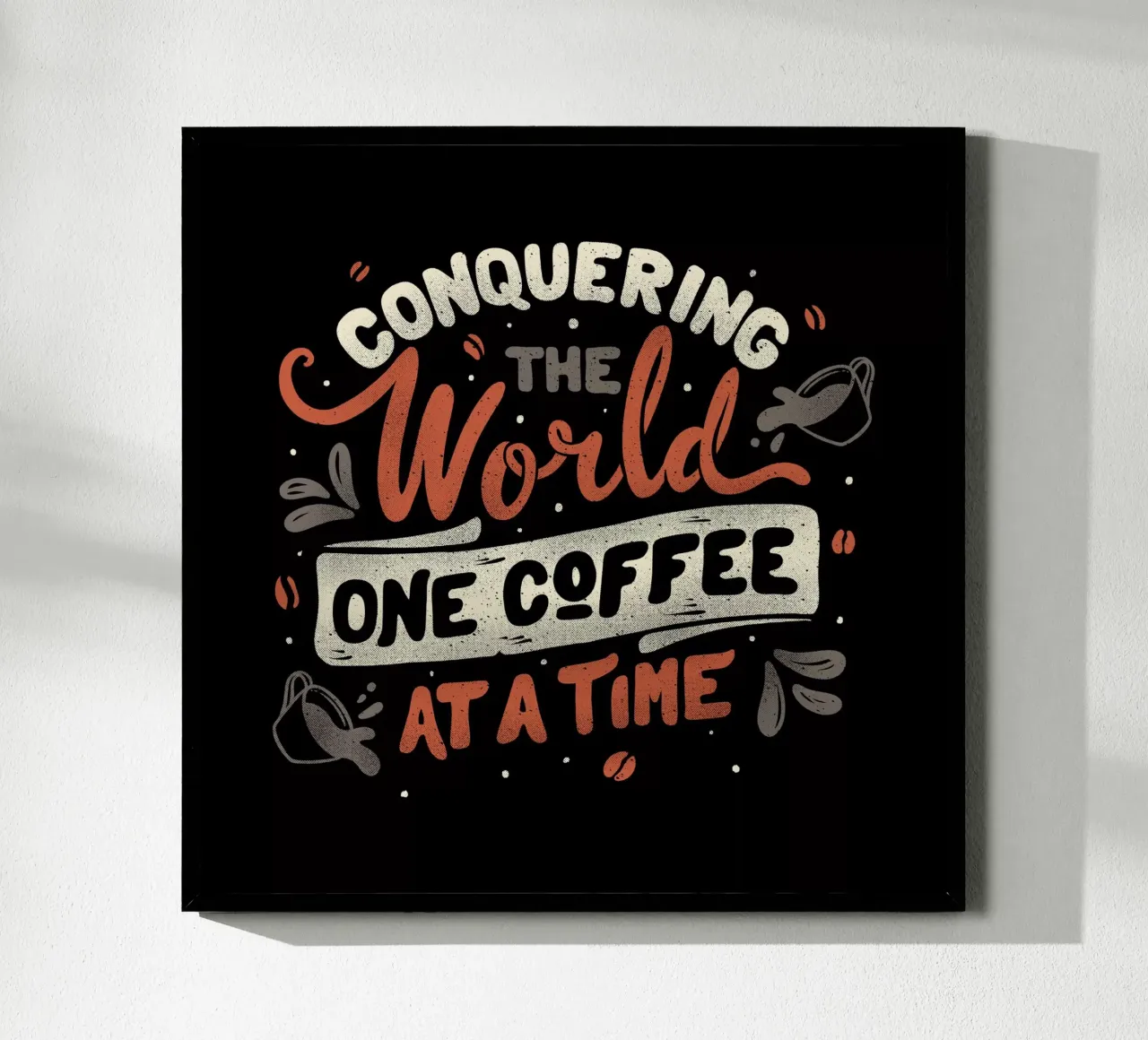 Alla conquista del mondo un caffè alla volta poster con telaio in alluminio da Tobe Fonseca