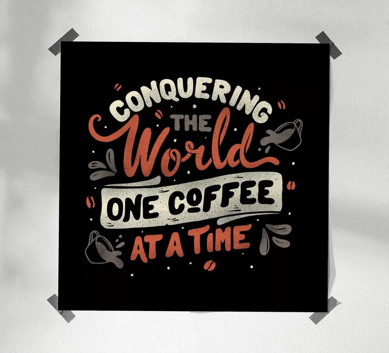 Alla conquista del mondo un caffè alla volta poster con telaio in alluminio da Tobe Fonseca