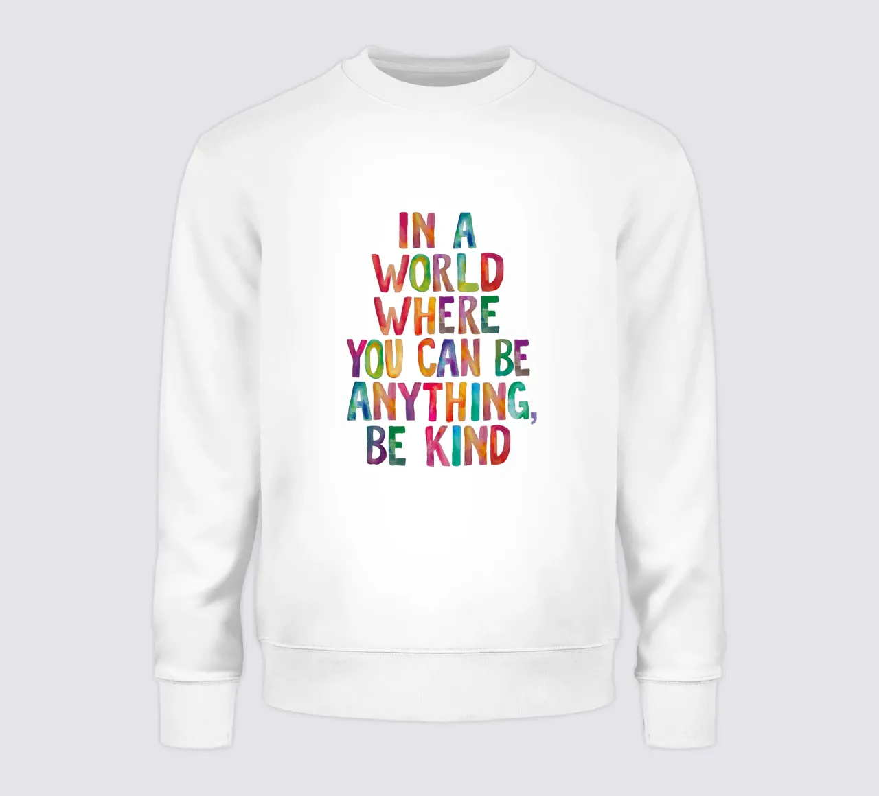 In un mondo in cui si può essere qualsiasi cosa, sii gentile Typografie felpa da THE MOTIVATED TYPE