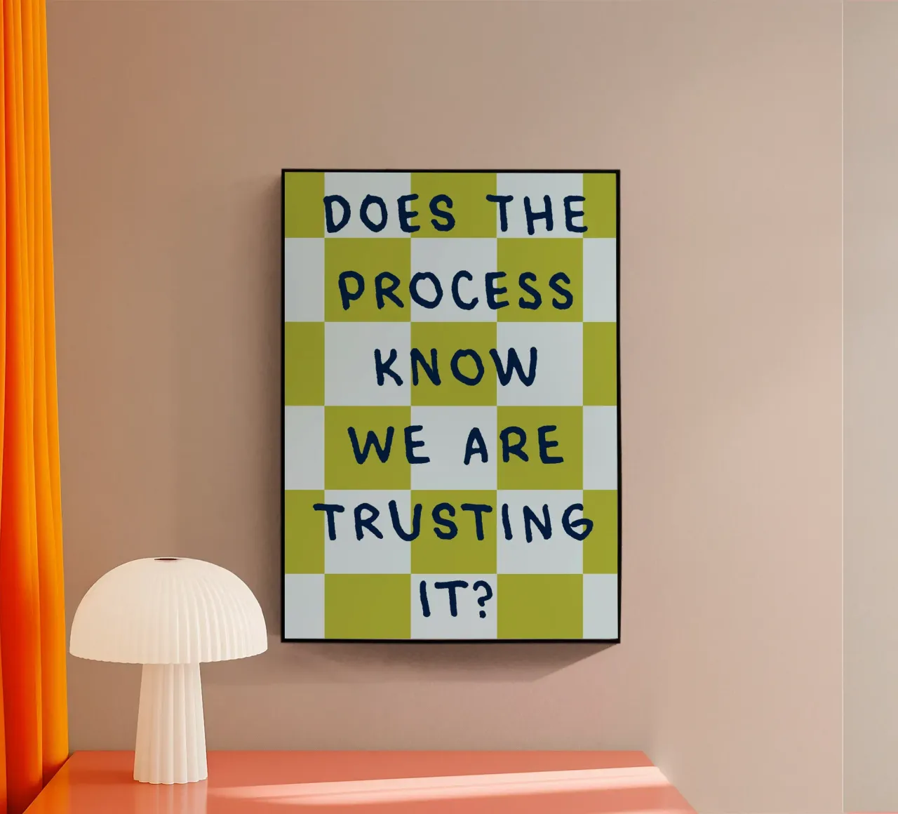 trust the process plexiglass da kludge