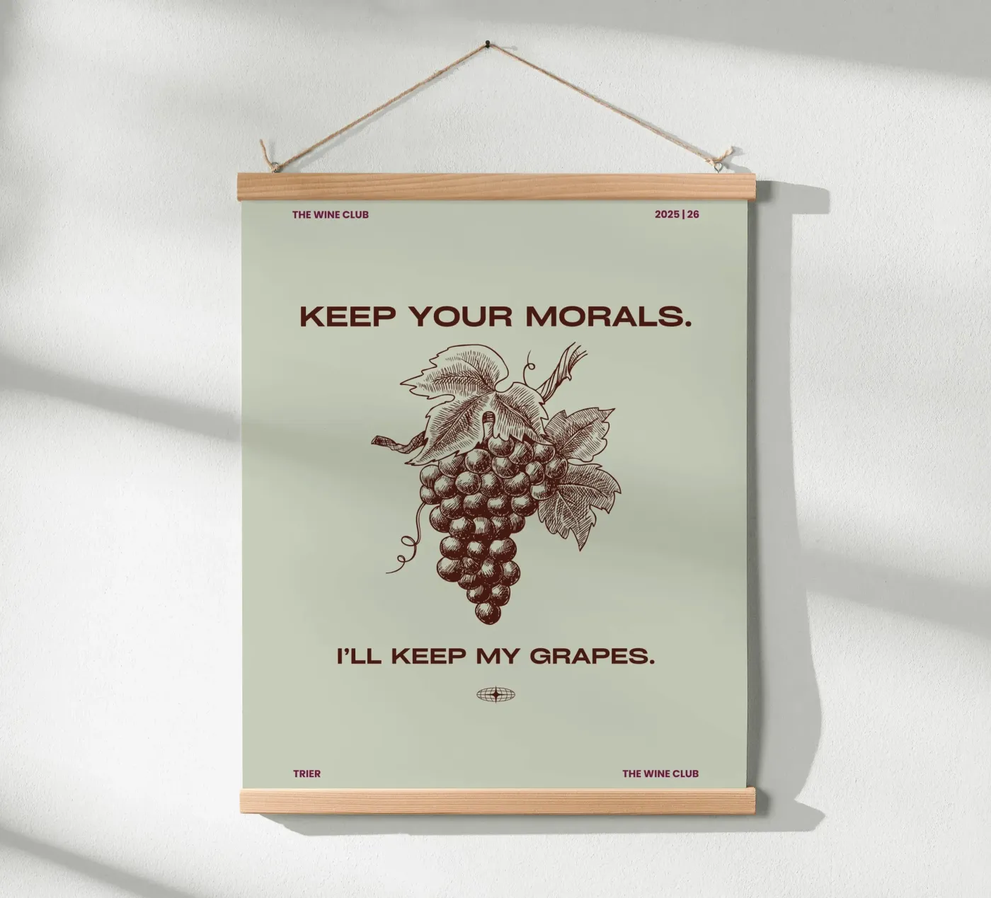 KEEP YOUR MORALS poster by THE WINE CLUB