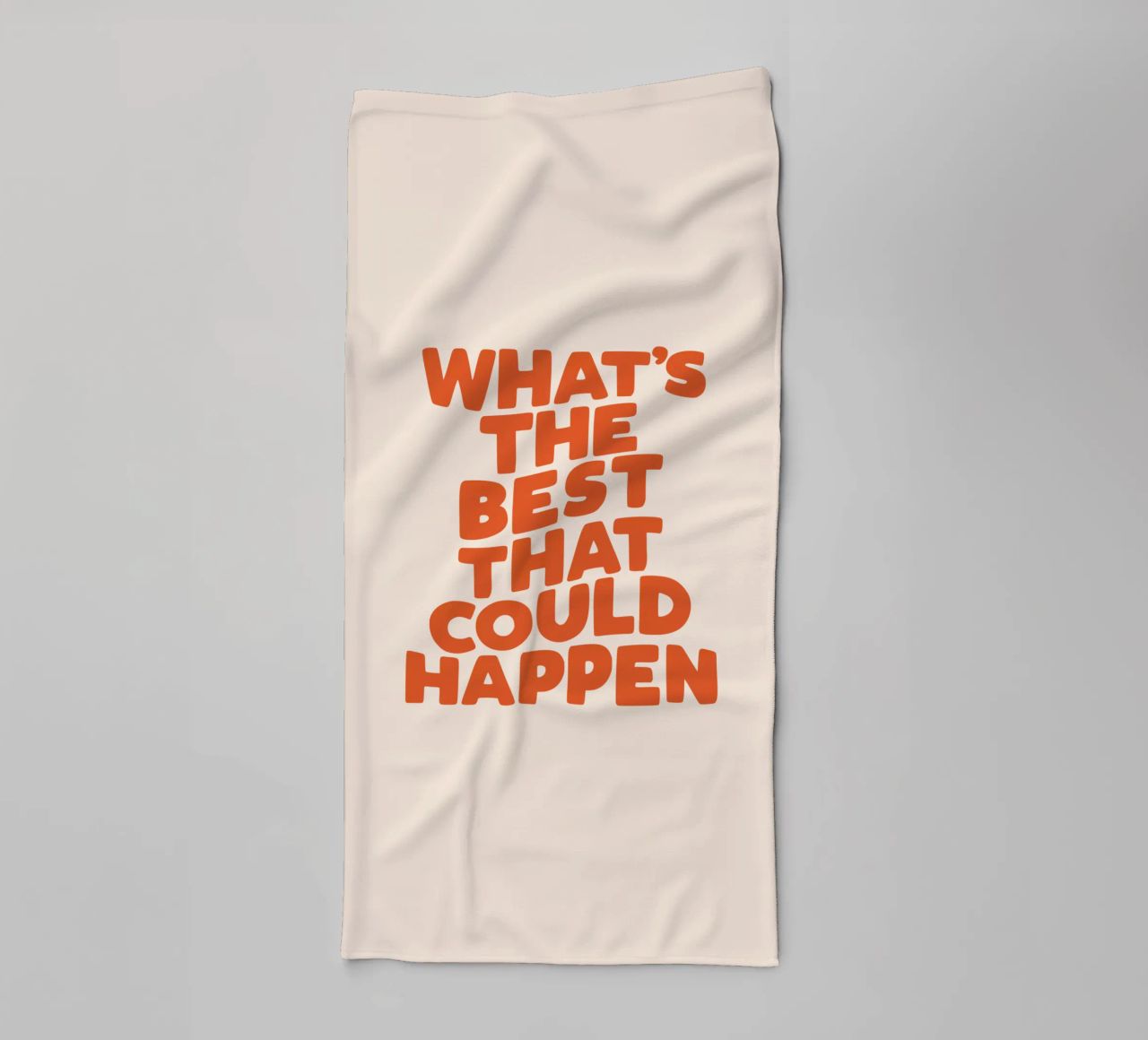 What's The Best That Could Happen Typografie Design towel by THE MOTIVATED TYPE