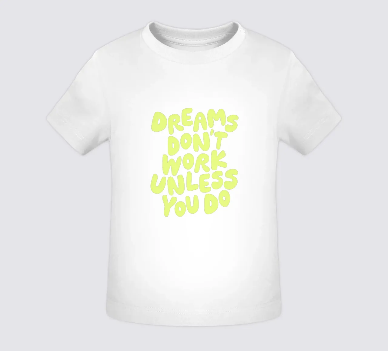 I sogni non funzionano se non si fa design tipografico maglietta neonato da THE MOTIVATED TYPE