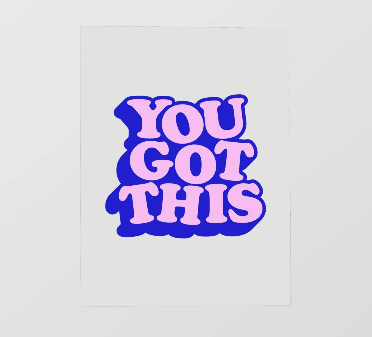 Design tipografico You Got This telo in pvc da THE MOTIVATED TYPE