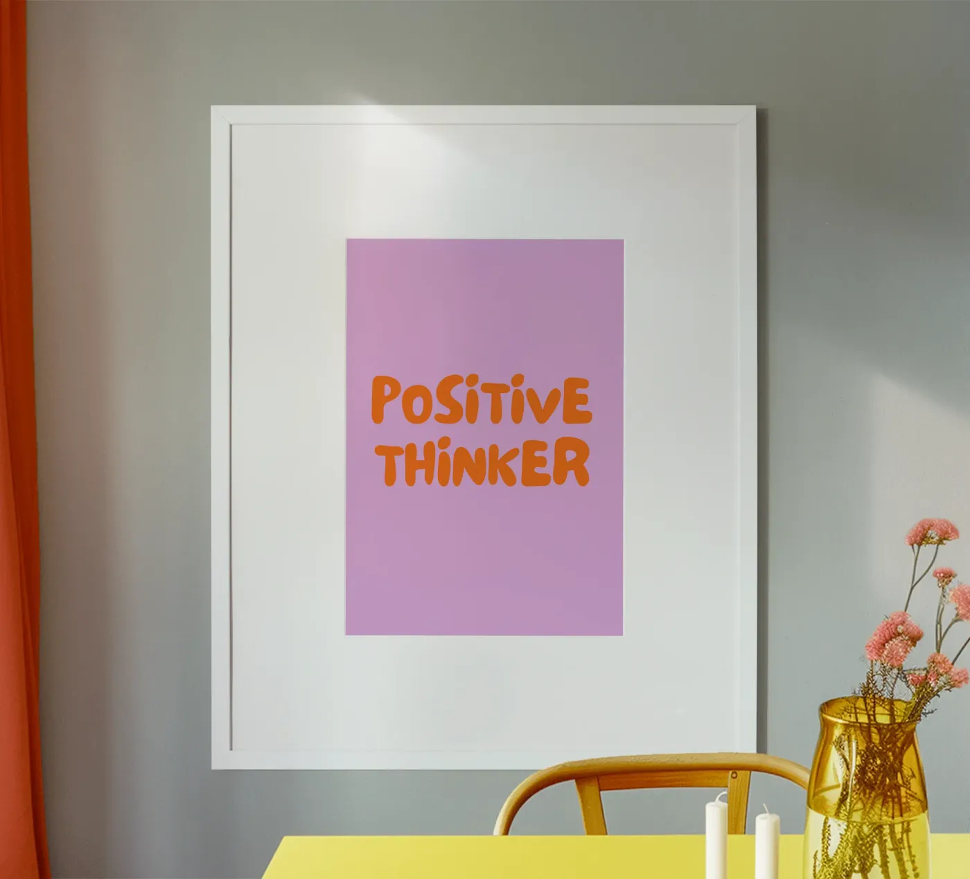 Positive Thinker poster by Tabea Jule