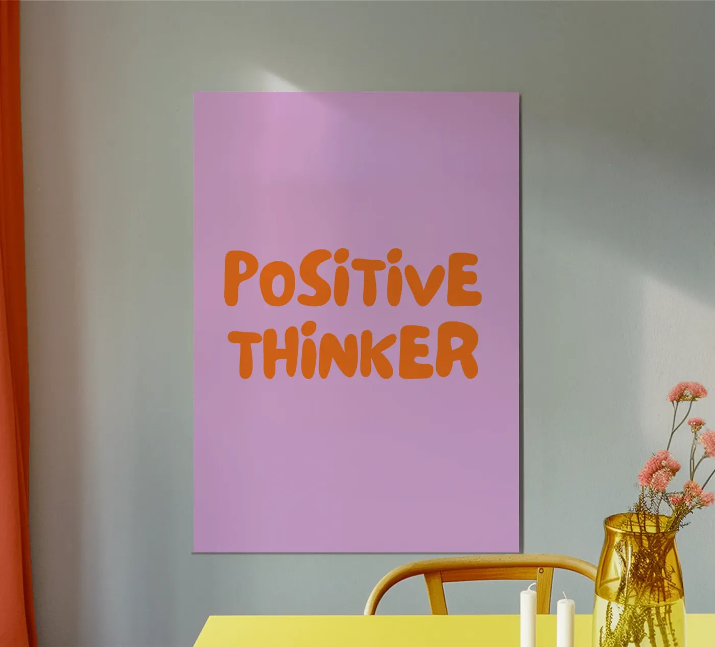 Positive Thinker poster by Tabea Jule