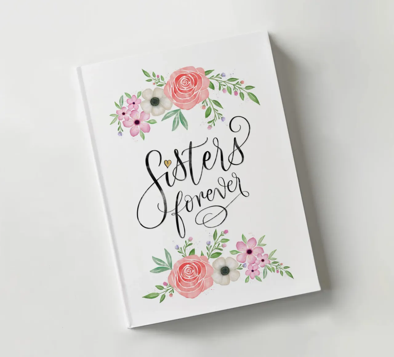 Sisters forever. With watercolour flowers notebook by CalliLetters