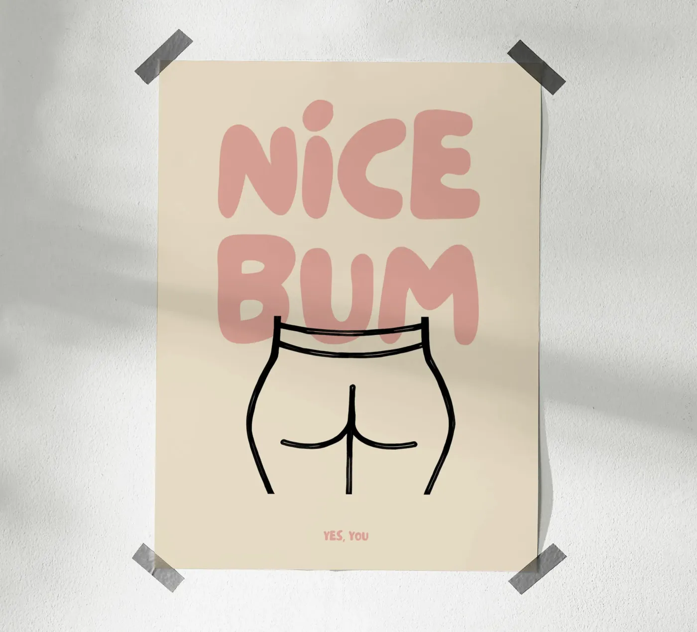 Nice Bum Poster von NoordalLiving