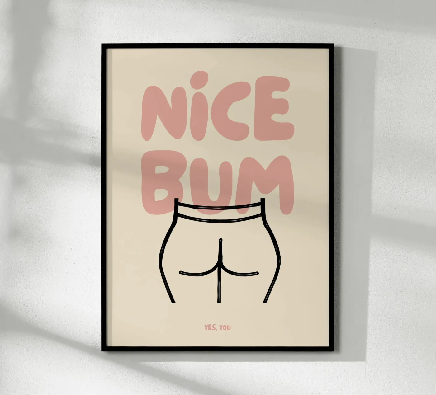 Nice Bum Poster von NoordalLiving