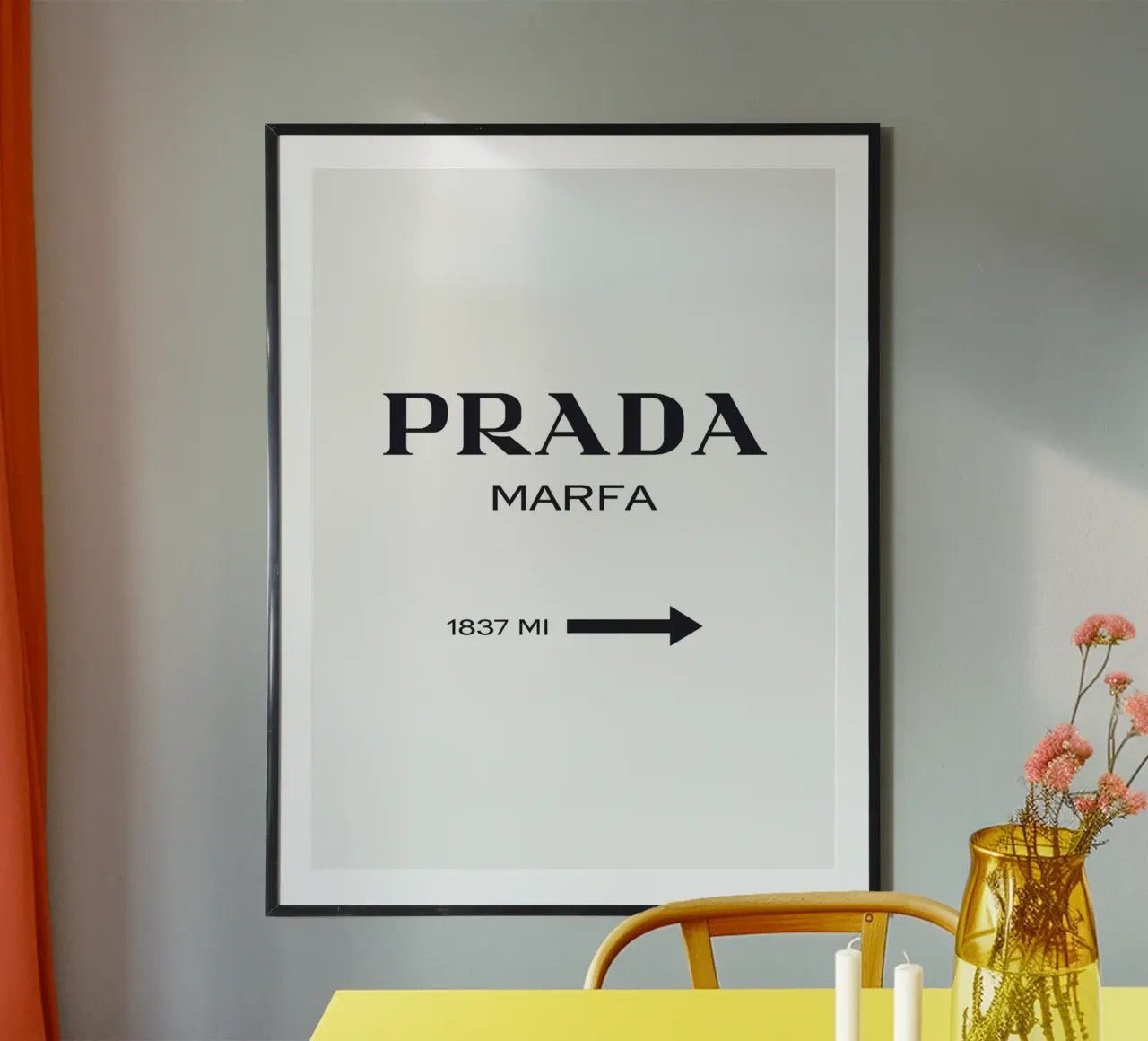 Prada Marfa - Urban Fashion Art poster by Whole©