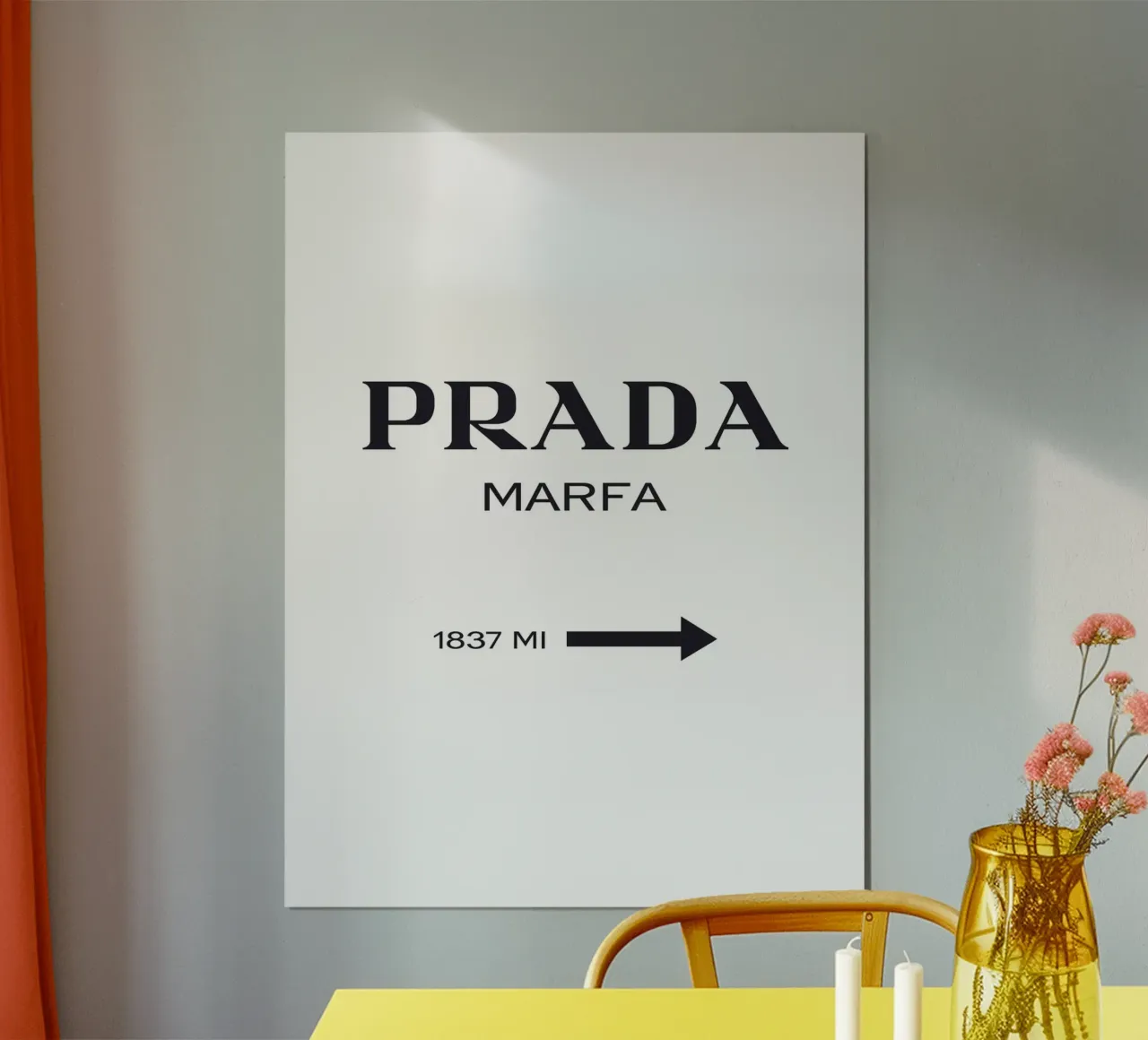 Prada Marfa - Urban Fashion Art poster by Whole©