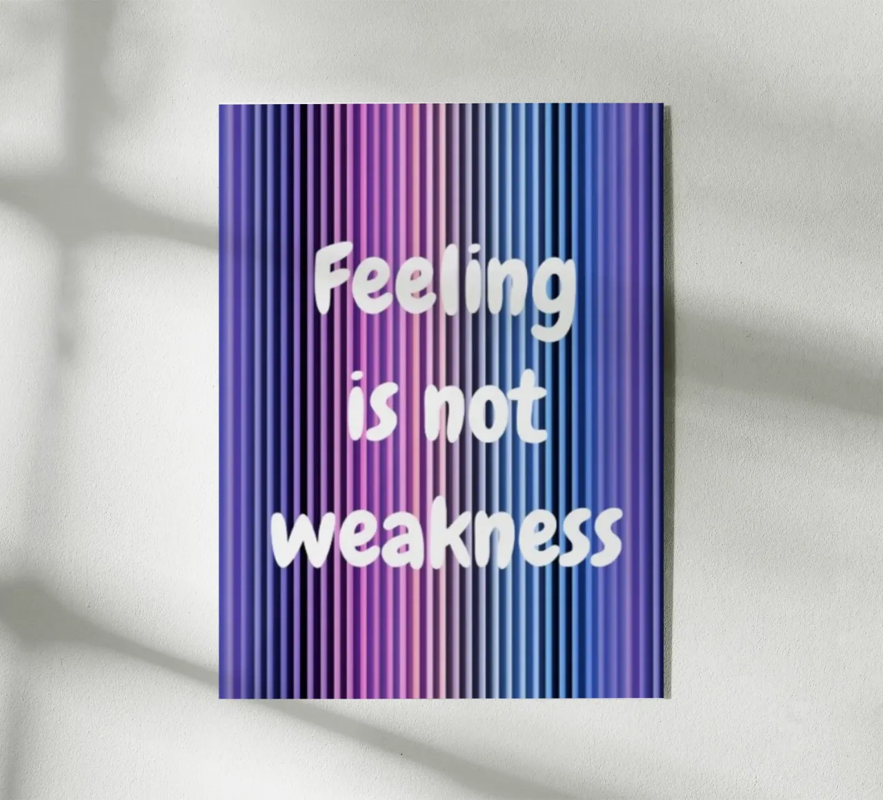 Feeling Is Not Weakness acrylic glass by PurePrint Studio