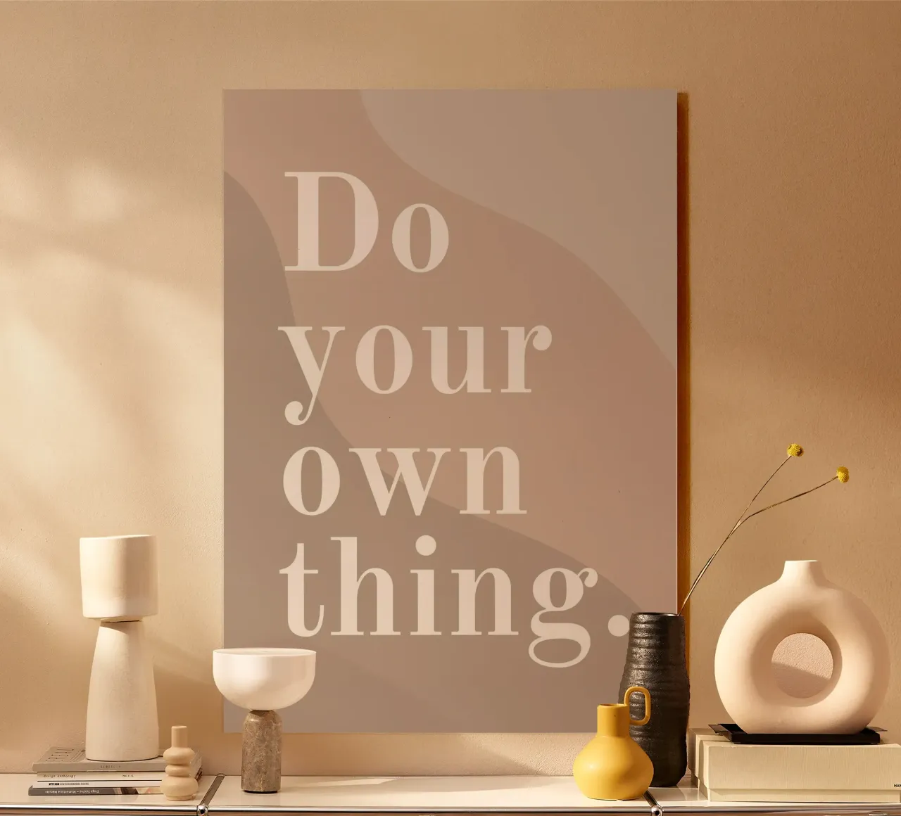 DO YOUR OWN THING plexiglass da Daily Motivation