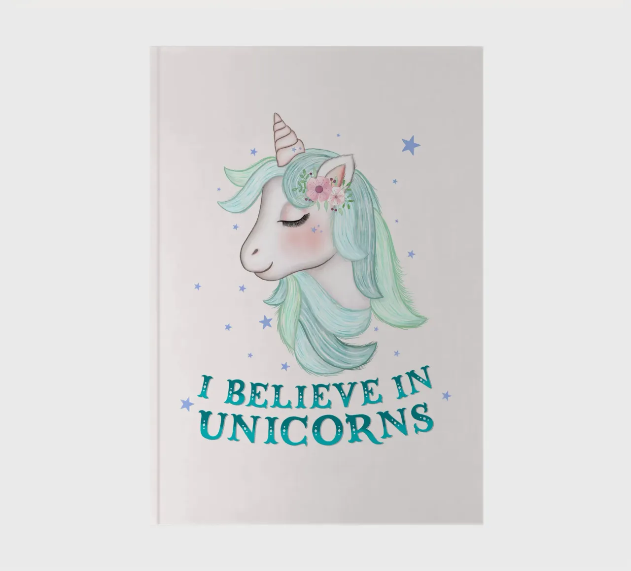 Unicorns: I believe in them. notebook by CalliLetters