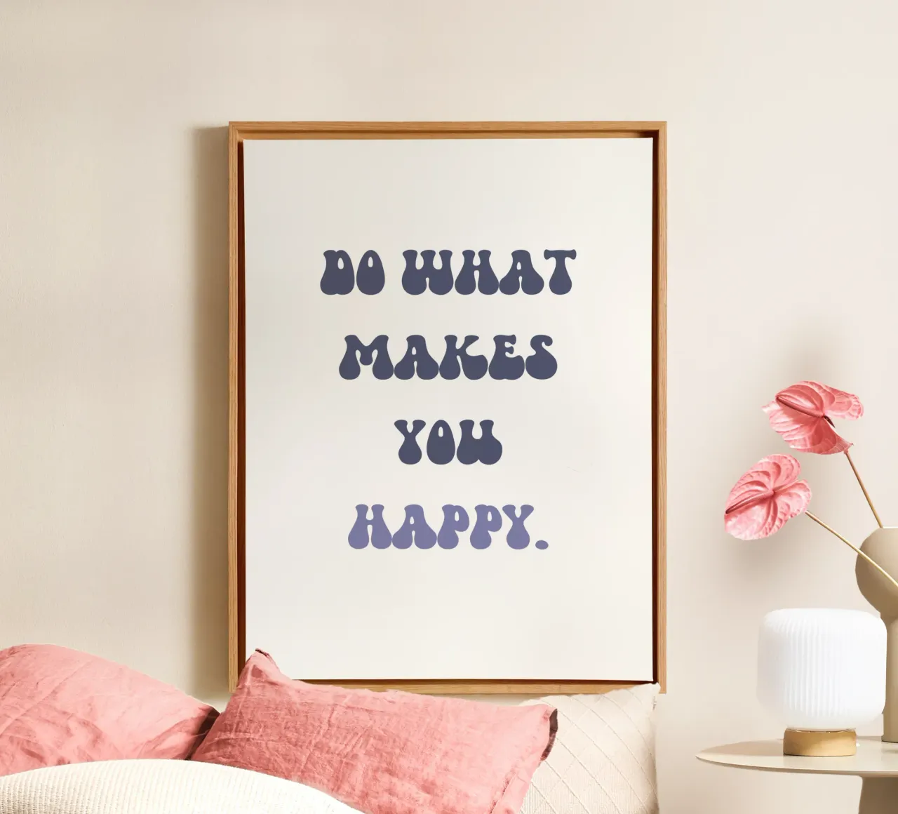 Do what makes you happy. canvas with Floater frame by DesignArt