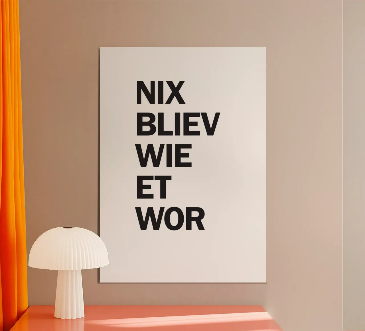 nix bliev wie et wor poster de Kavanga