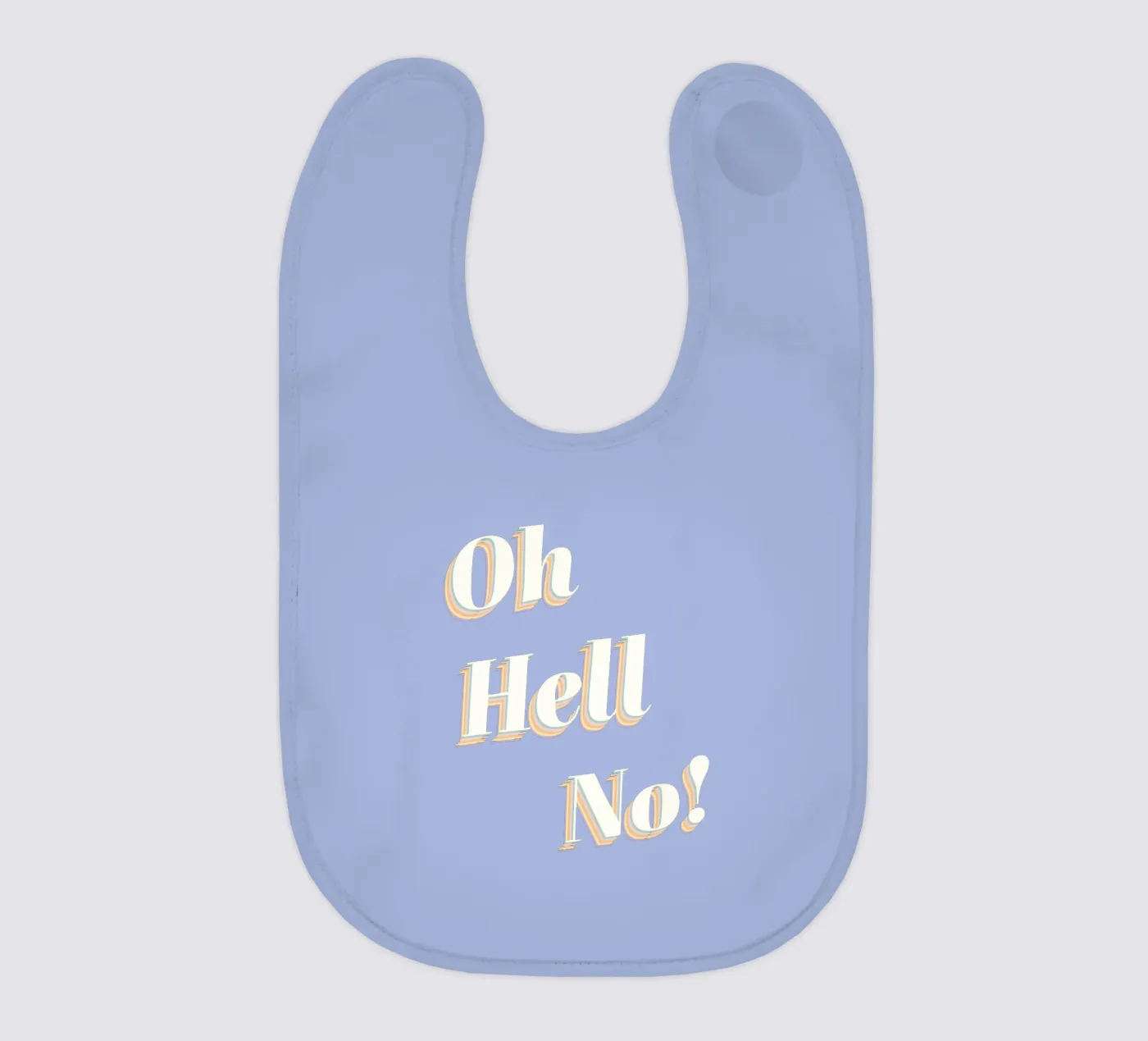 Oh Hell No! bavaglino da DesigndN