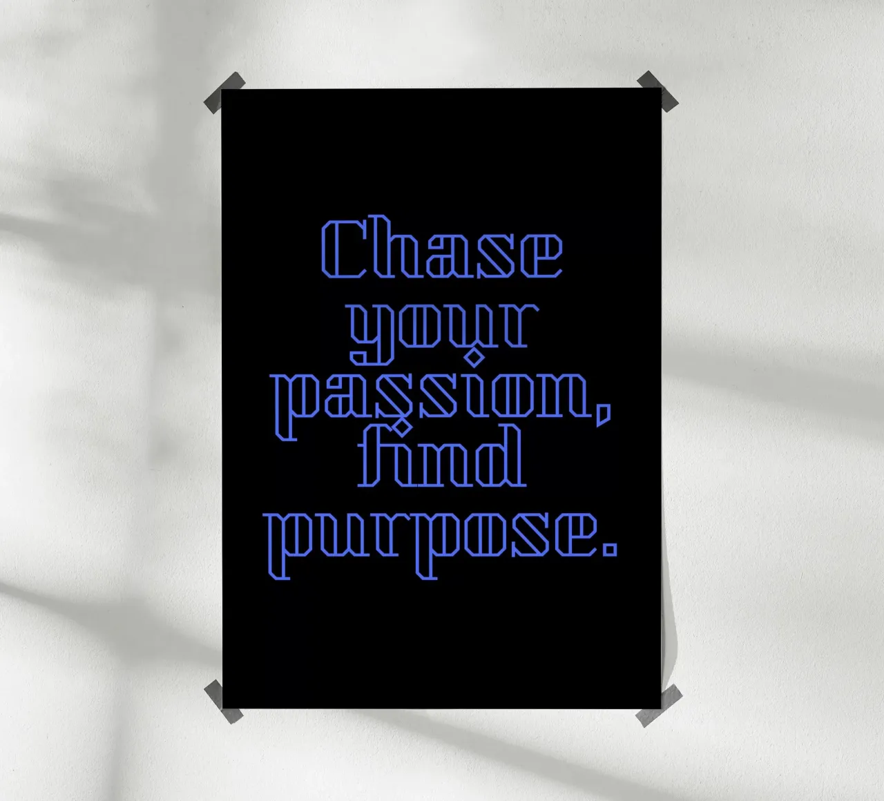 Chase Your Passion, Find Your Purpose hahnemühle by Artistic-shop