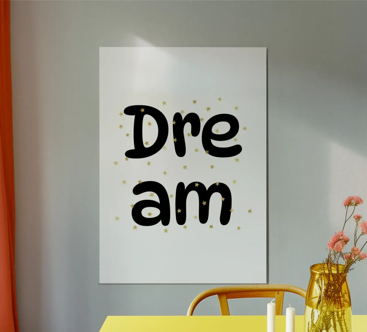 Dream poster da Quotes on walls