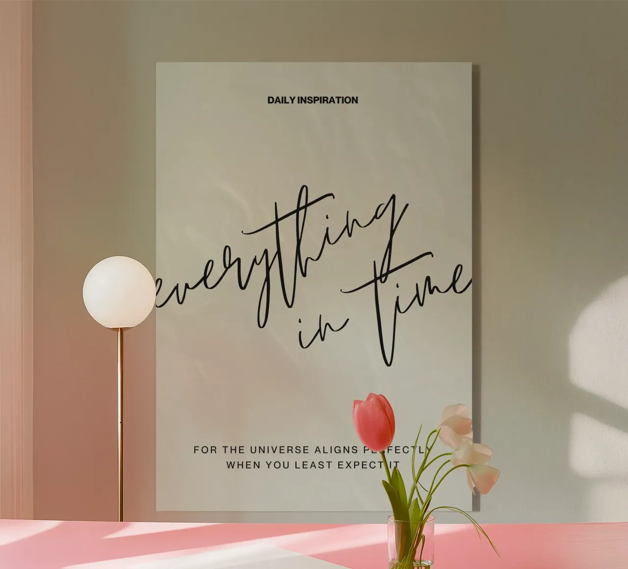 EVERYTHING IN TIME plexiglass da Daily Motivation