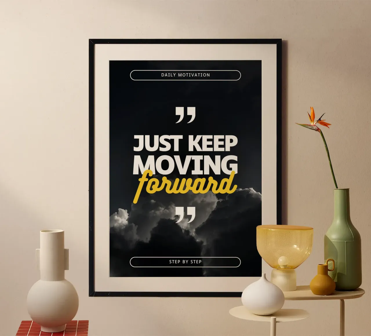 JUST KEEP MOVING FORWARD poster da Daily Motivation