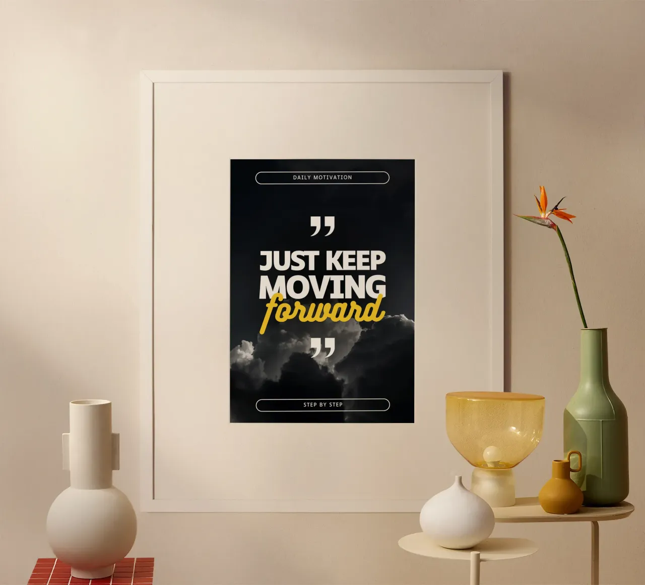 JUST KEEP MOVING FORWARD poster da Daily Motivation