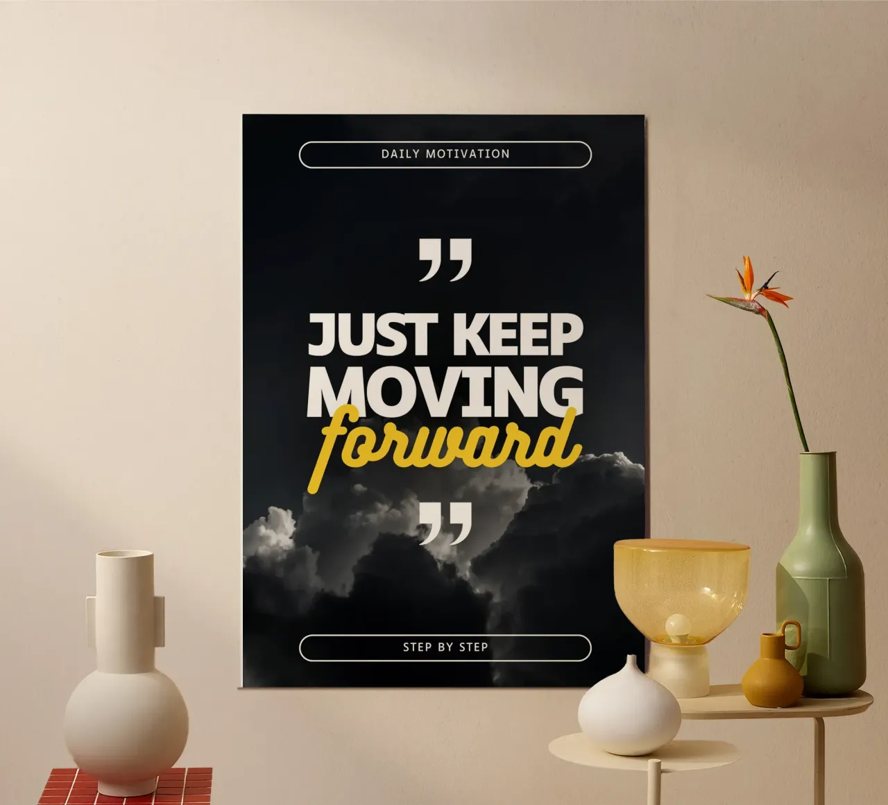 JUST KEEP MOVING FORWARD poster da Daily Motivation
