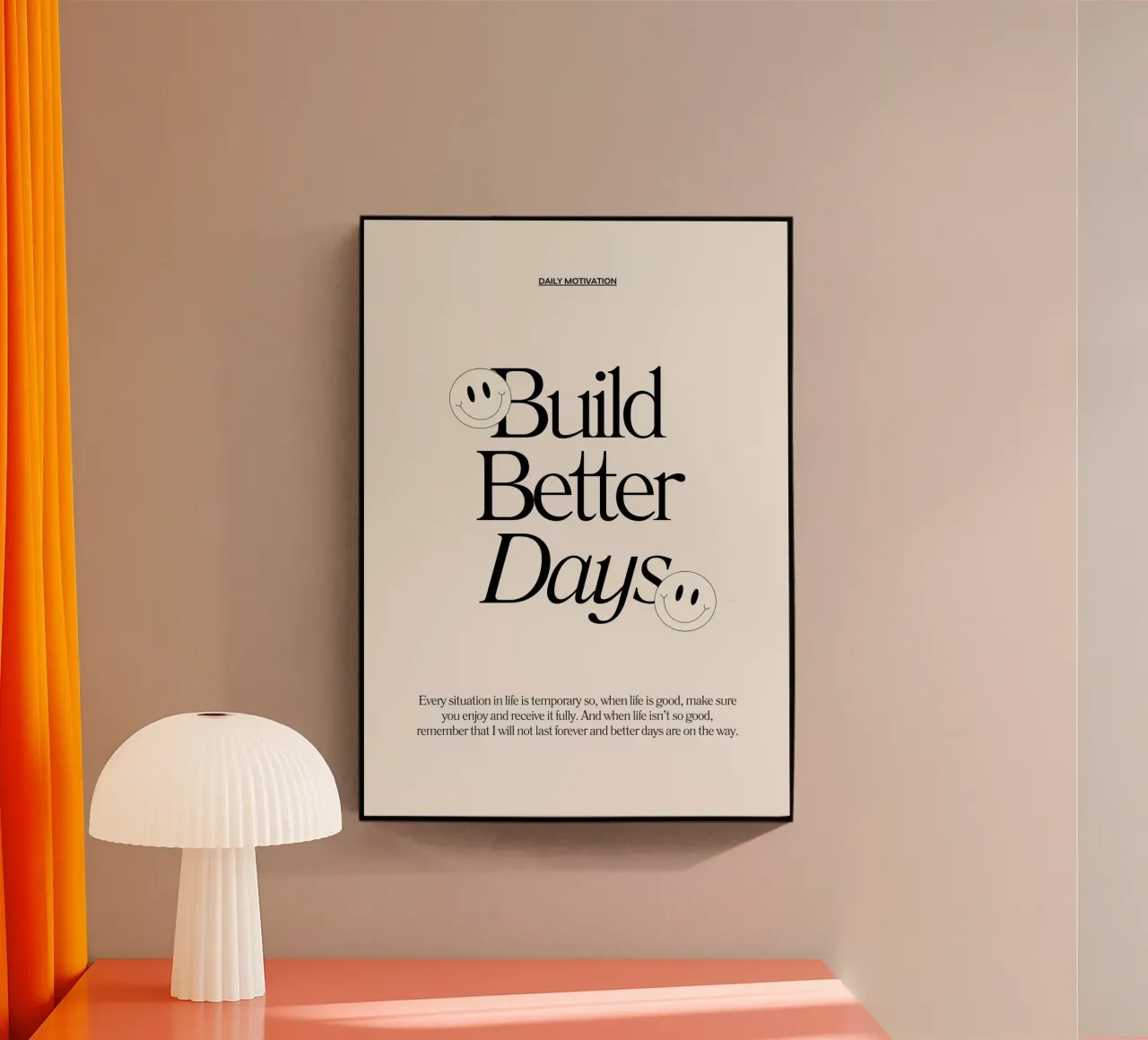 BUILD BETTER DAYS plexiglass da Daily Motivation