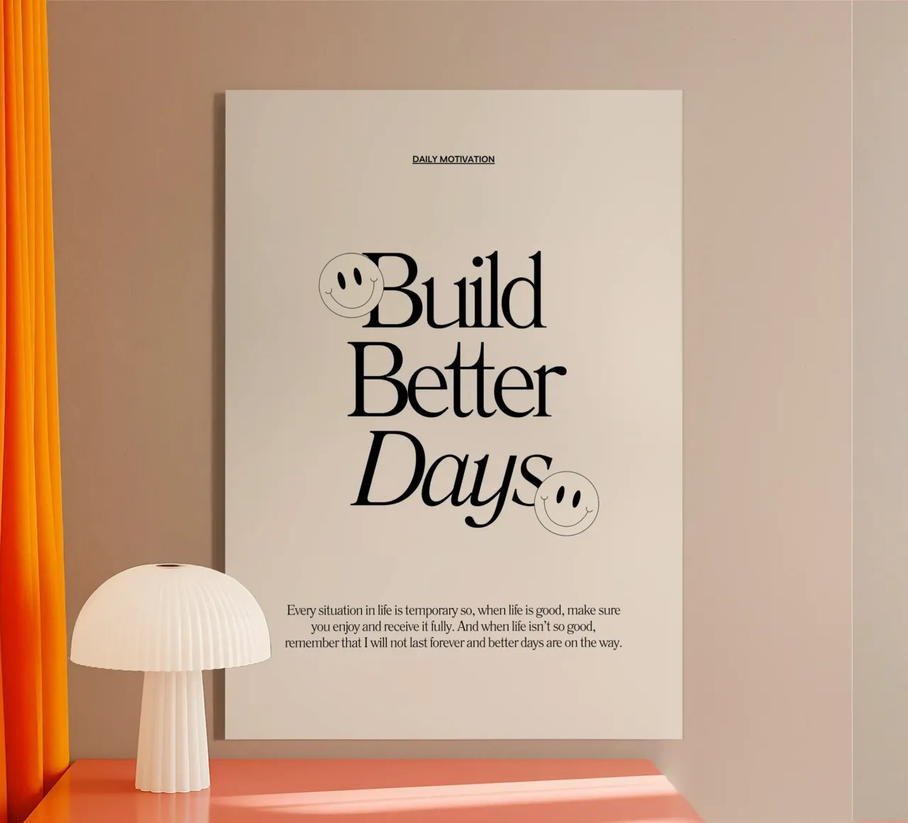 BUILD BETTER DAYS plexiglass da Daily Motivation