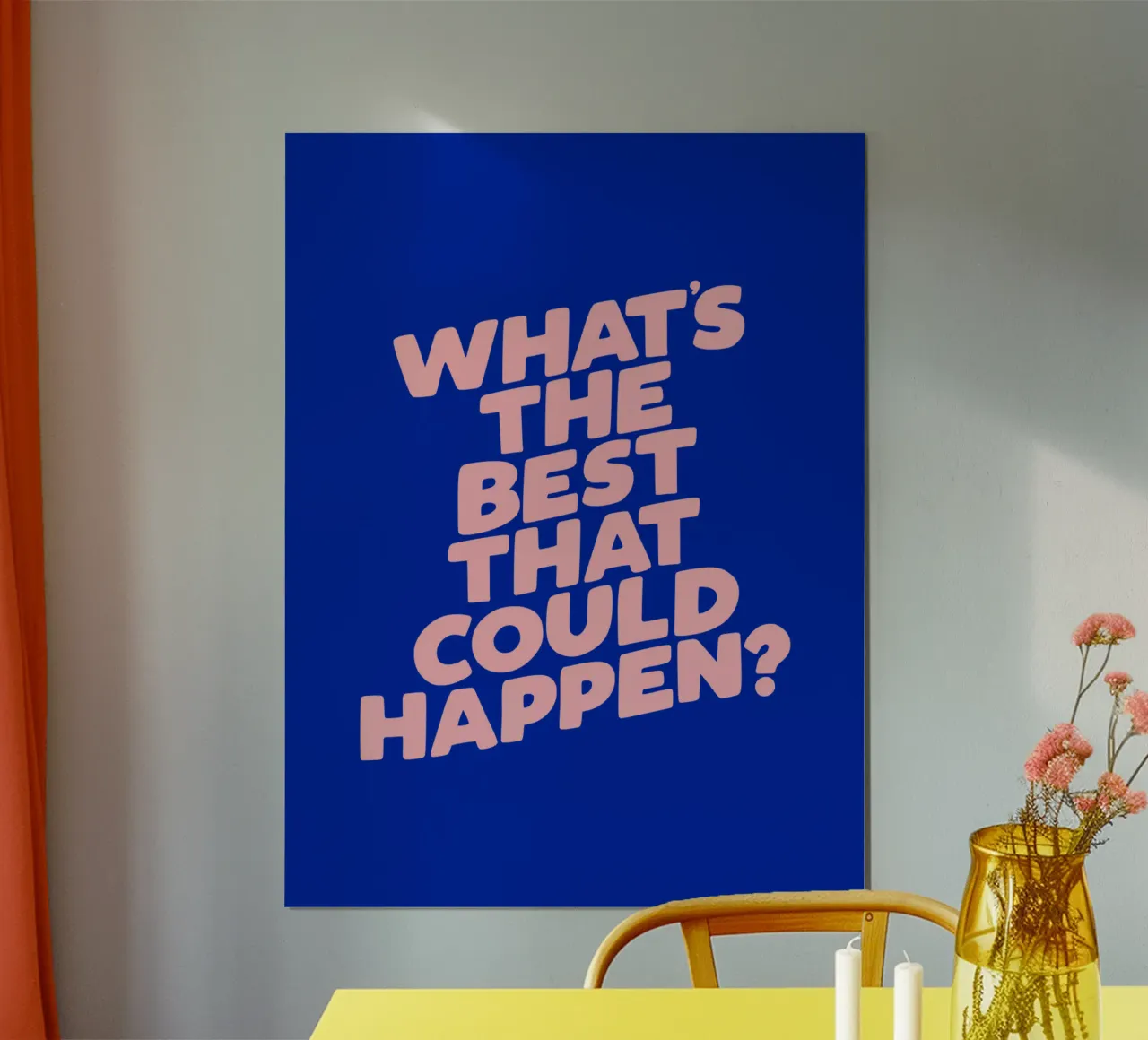What's The Best That Could Happen Typografie Ontwerp in Blauw poster met houten frame van THE MOTIVATED TYPE
