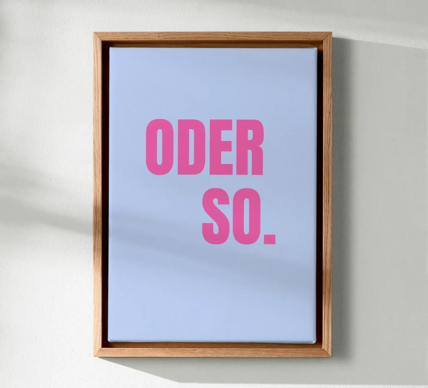 Oder so. Blue toile de janamossmann