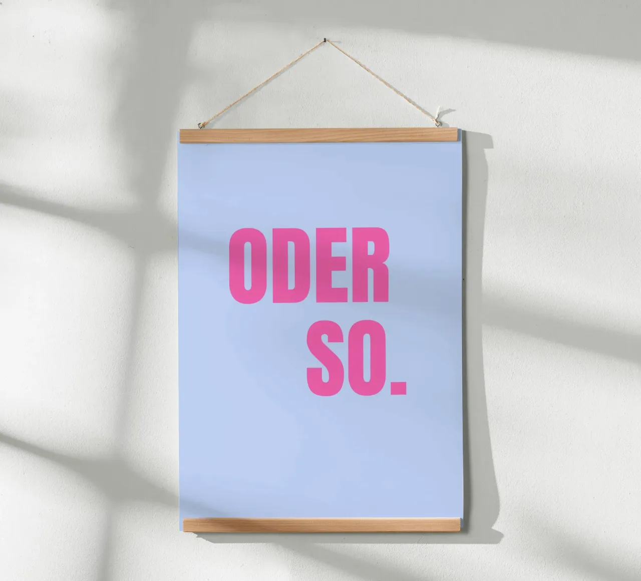 Oder so. Blue poster by janamossmann