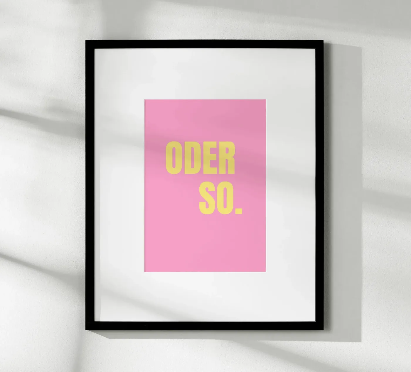 Oder so. Pink poster de janamossmann