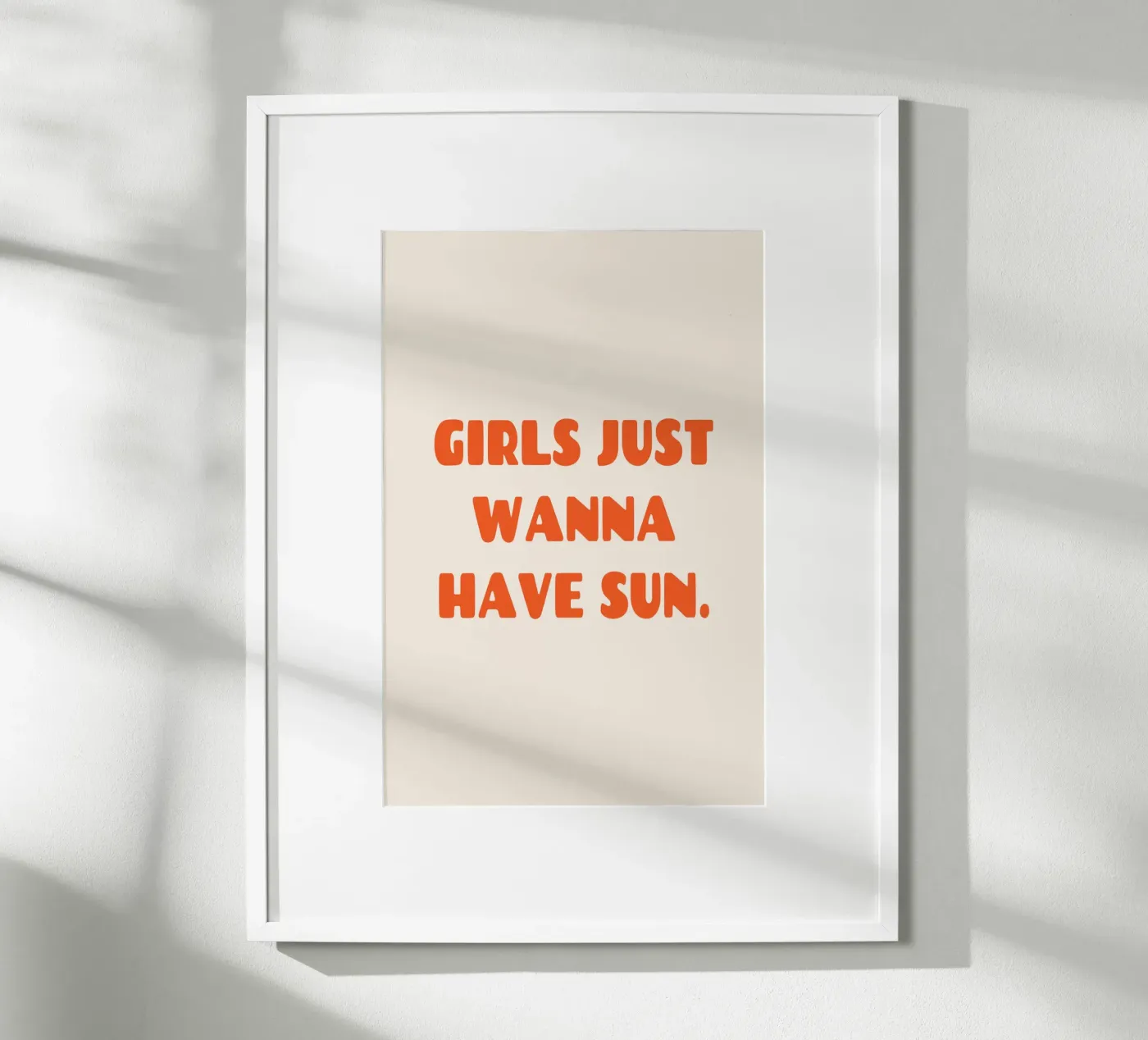 Girls Just Wanna Have Sun Poster von Trend Collection by Palmartprints