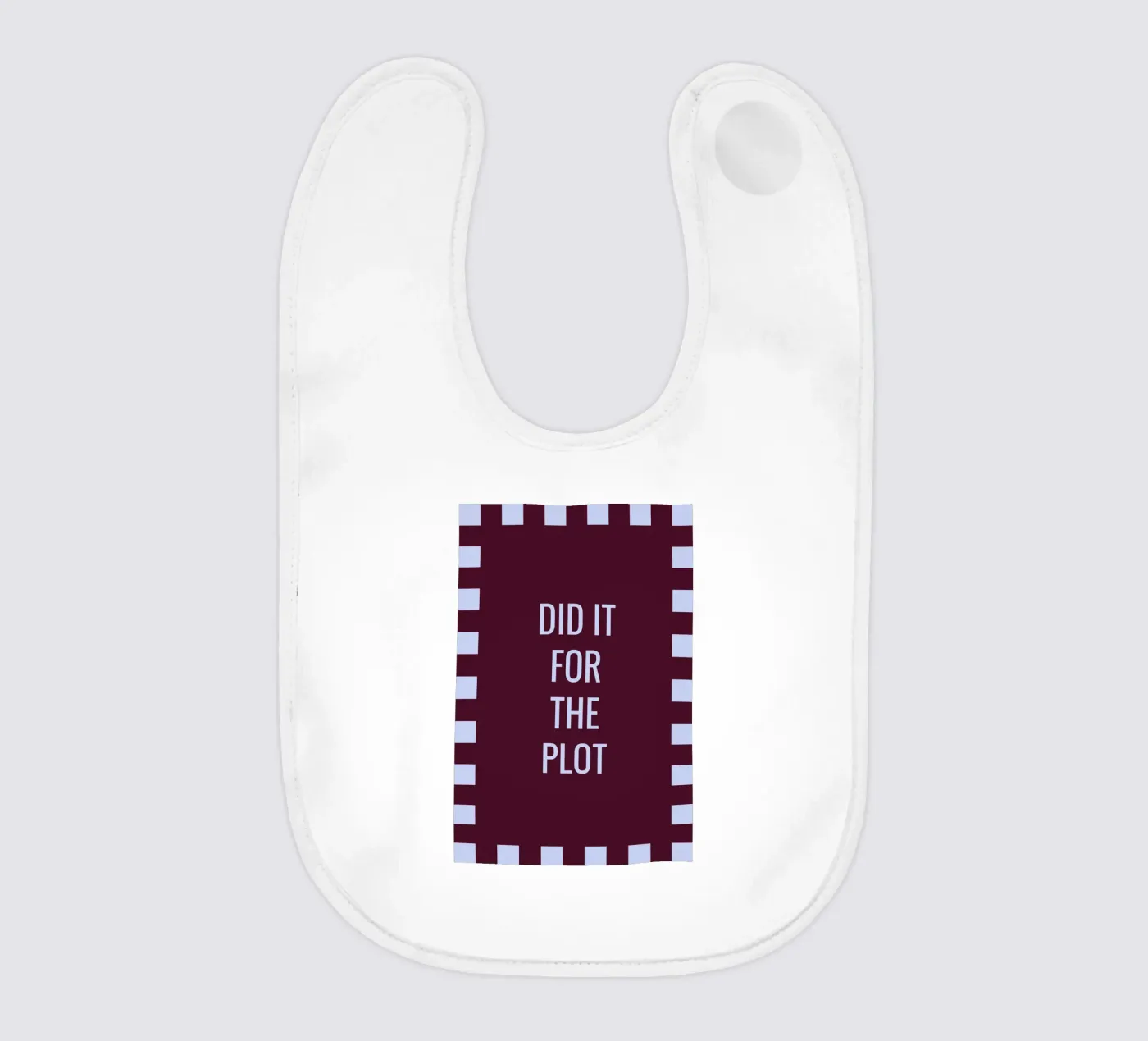 Do it for the plot Babylätzchen von Personalizable Designs