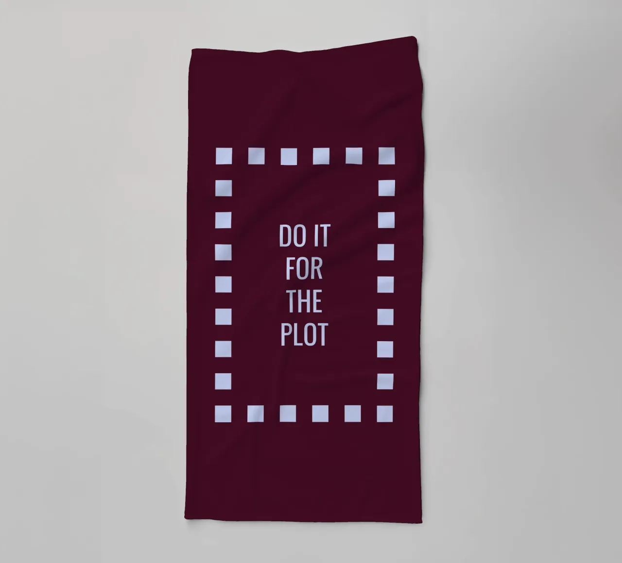 Do it for the plot towel by Personalizable Designs