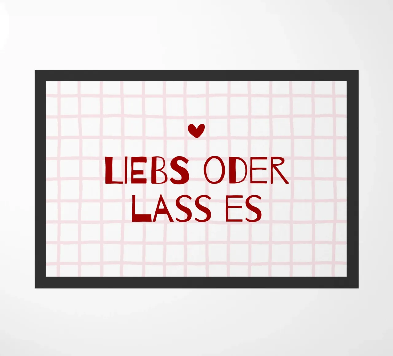 Liebs oder lass es doormat by CSK DESIGN
