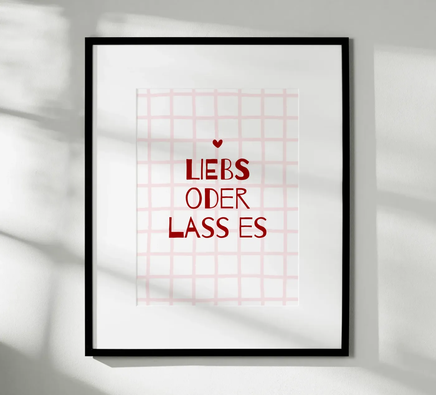 Liebs oder lass es poster van CSK DESIGN