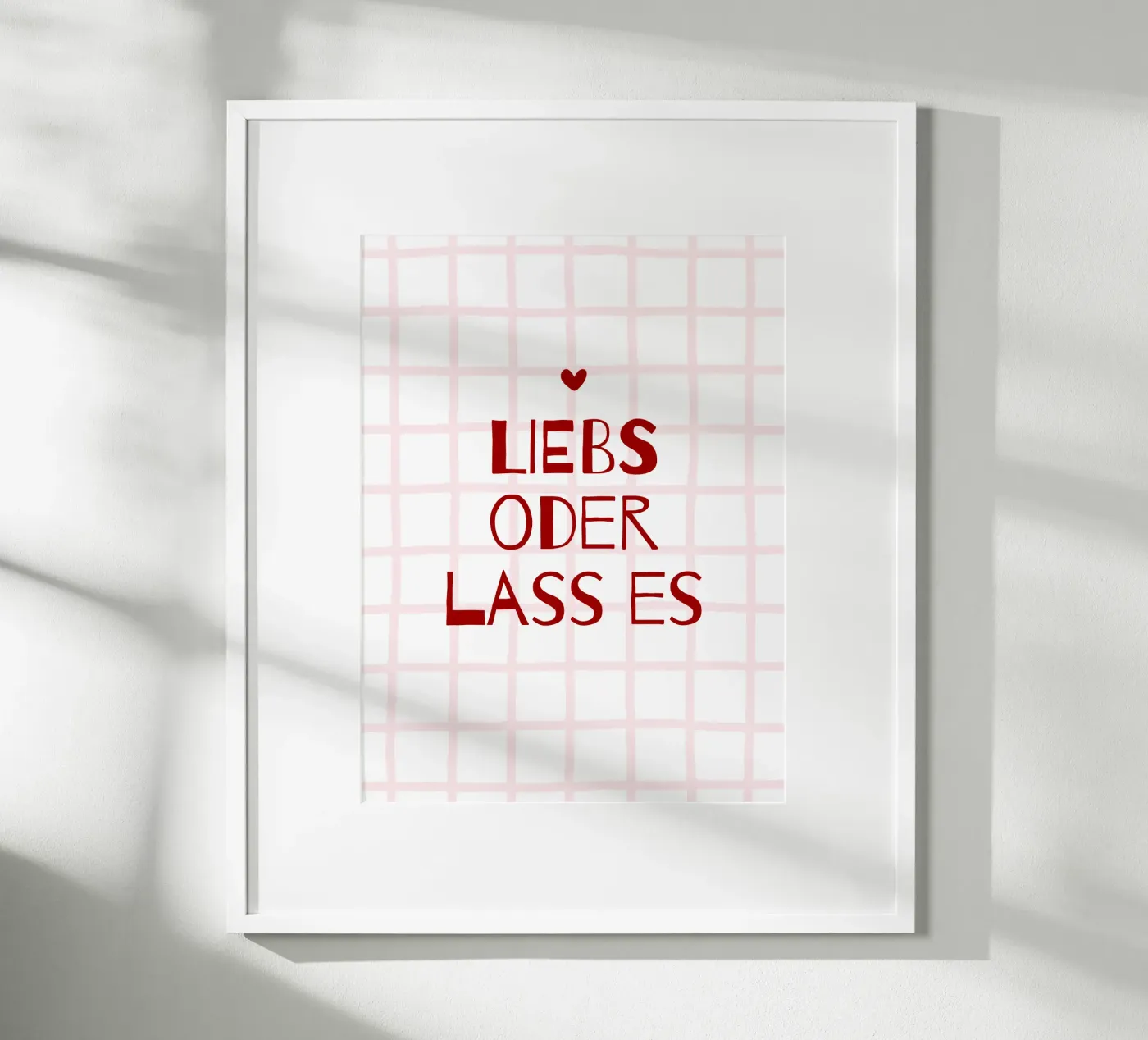 Liebs oder lass es poster van CSK DESIGN