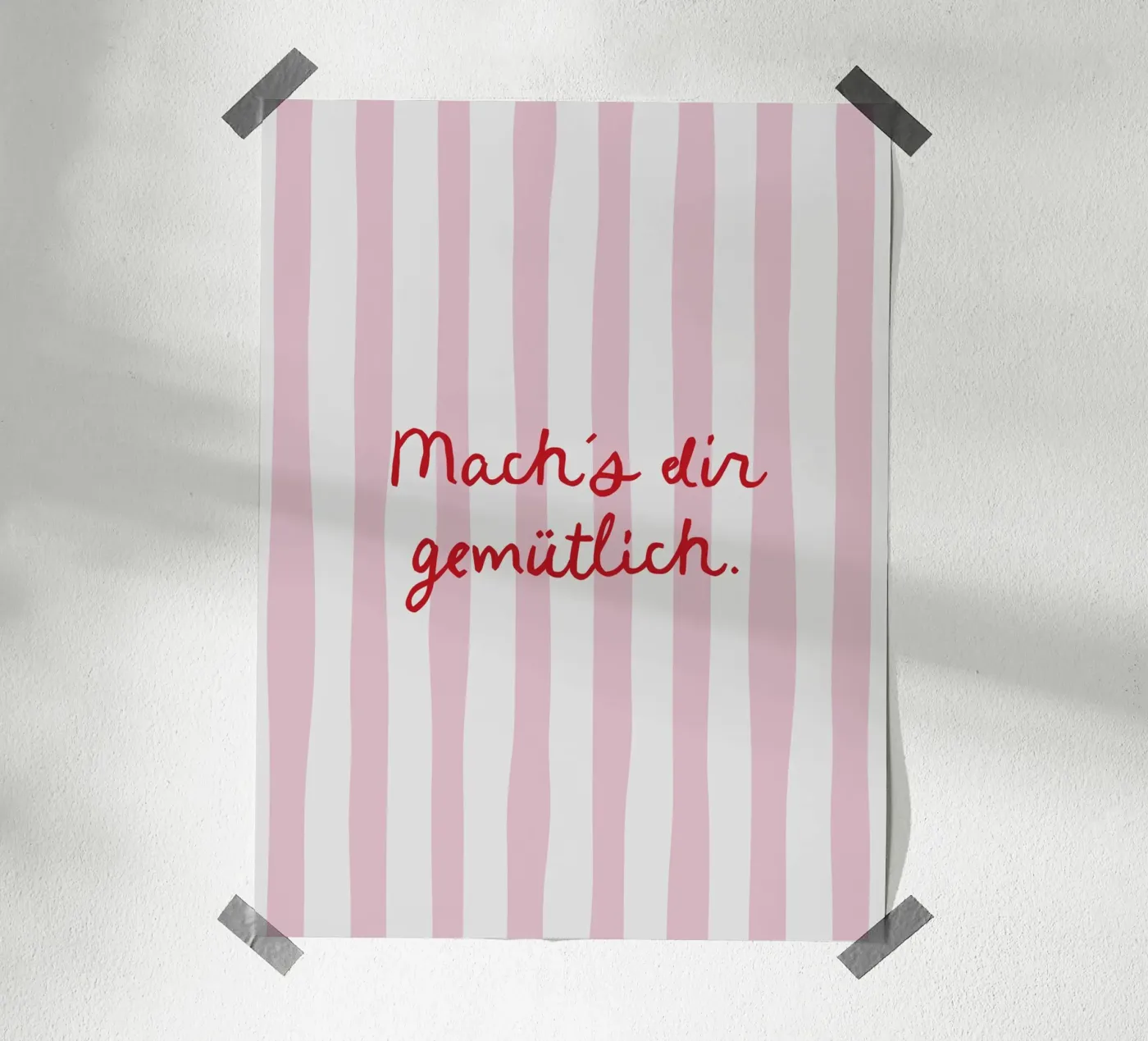 Mach´s dir gemütlich. poster da moDeern