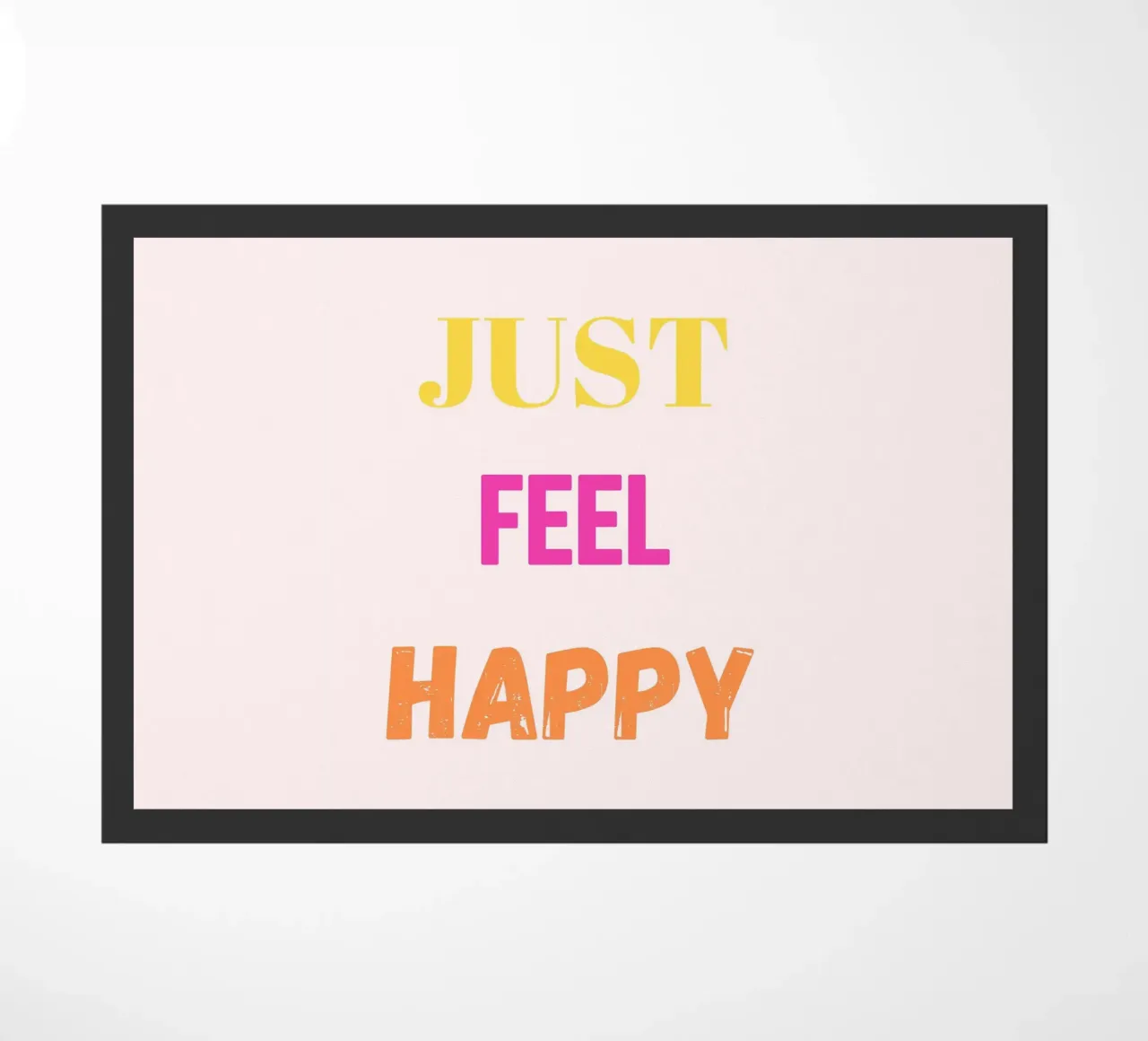 Sei einfach glücklich. Fußmatte von Poppya