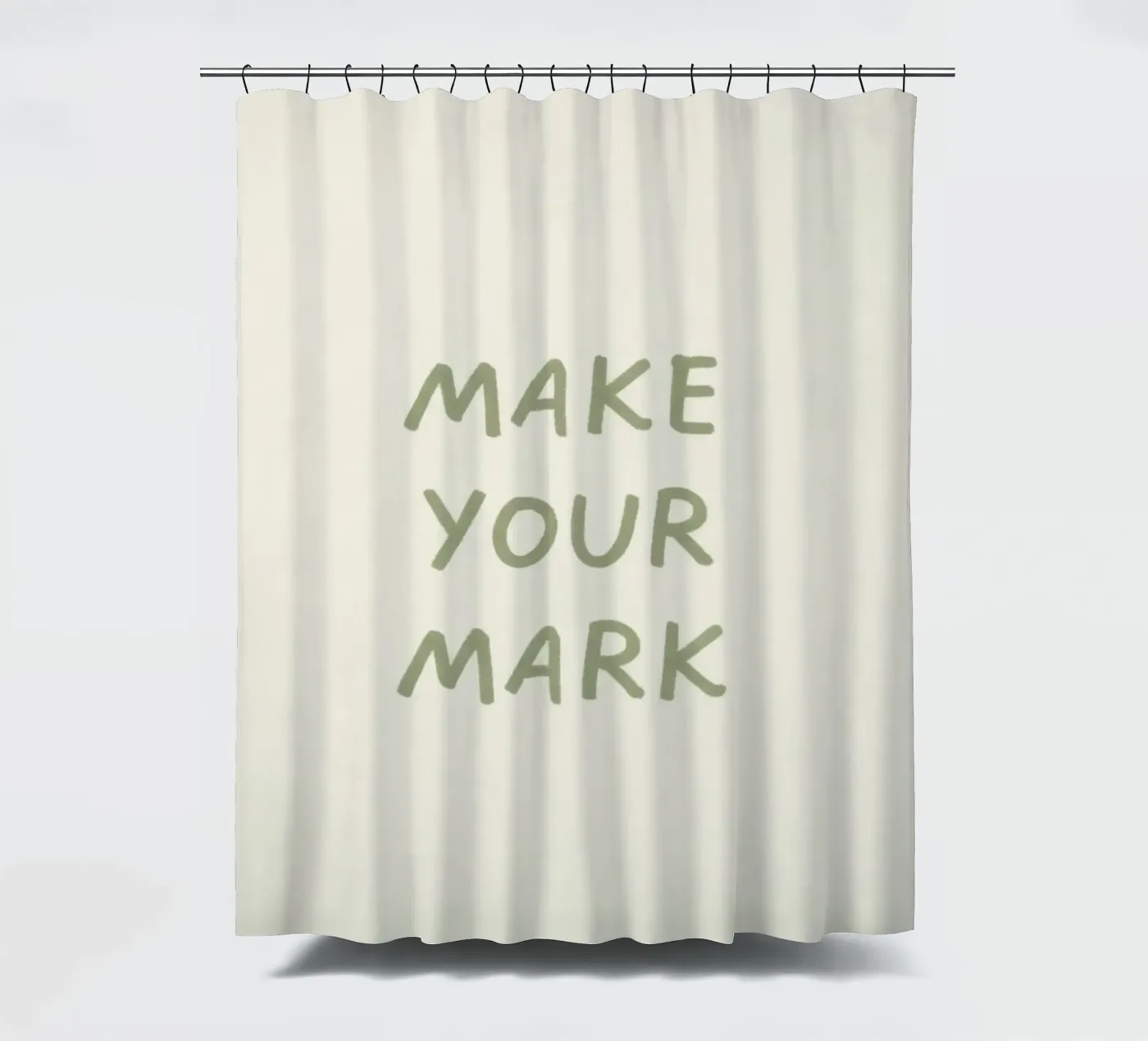 MAKE YOUR MARK shower curtain by SayingGood