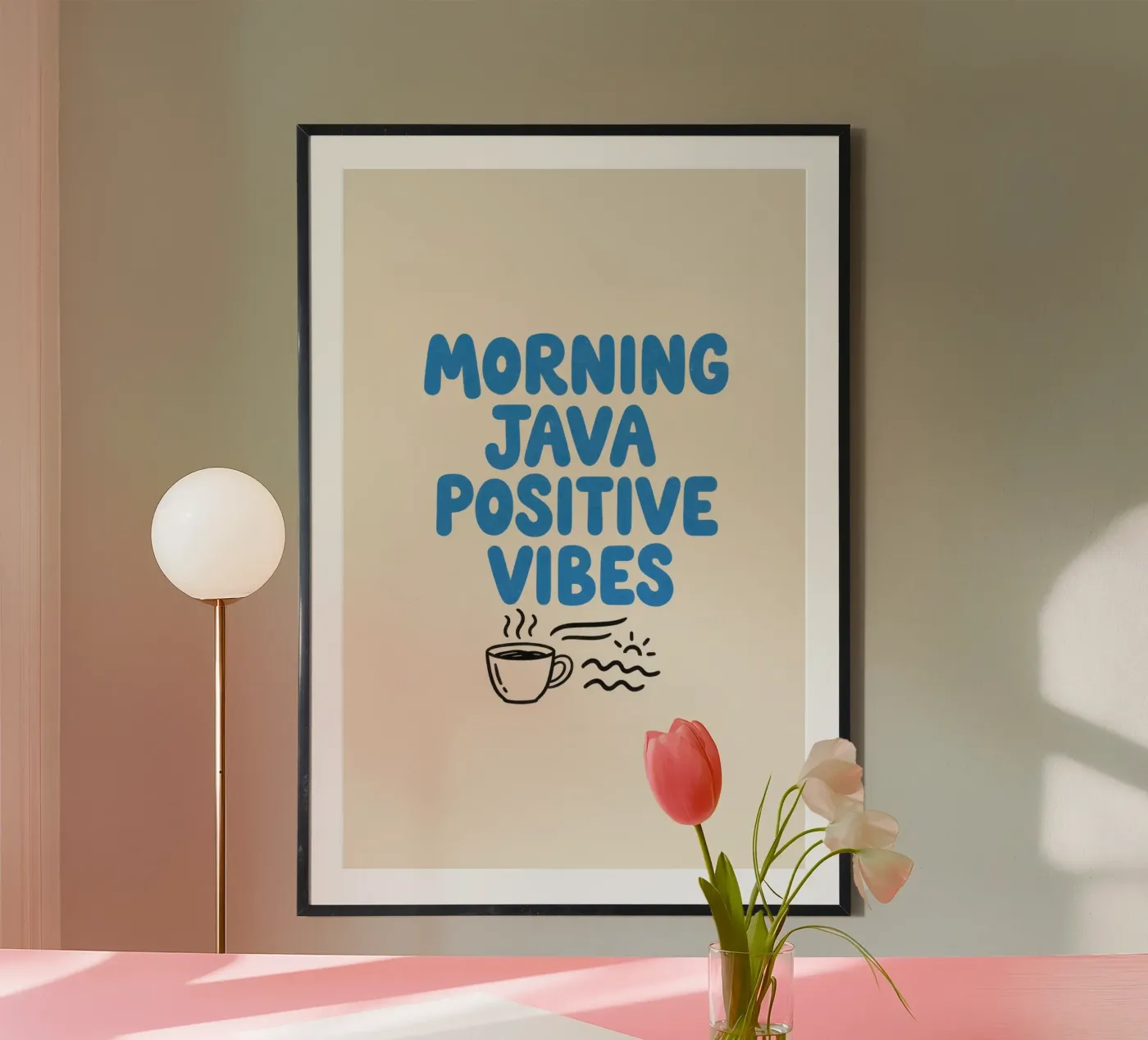 Morning Java Positive Vibes poster da SayingGood