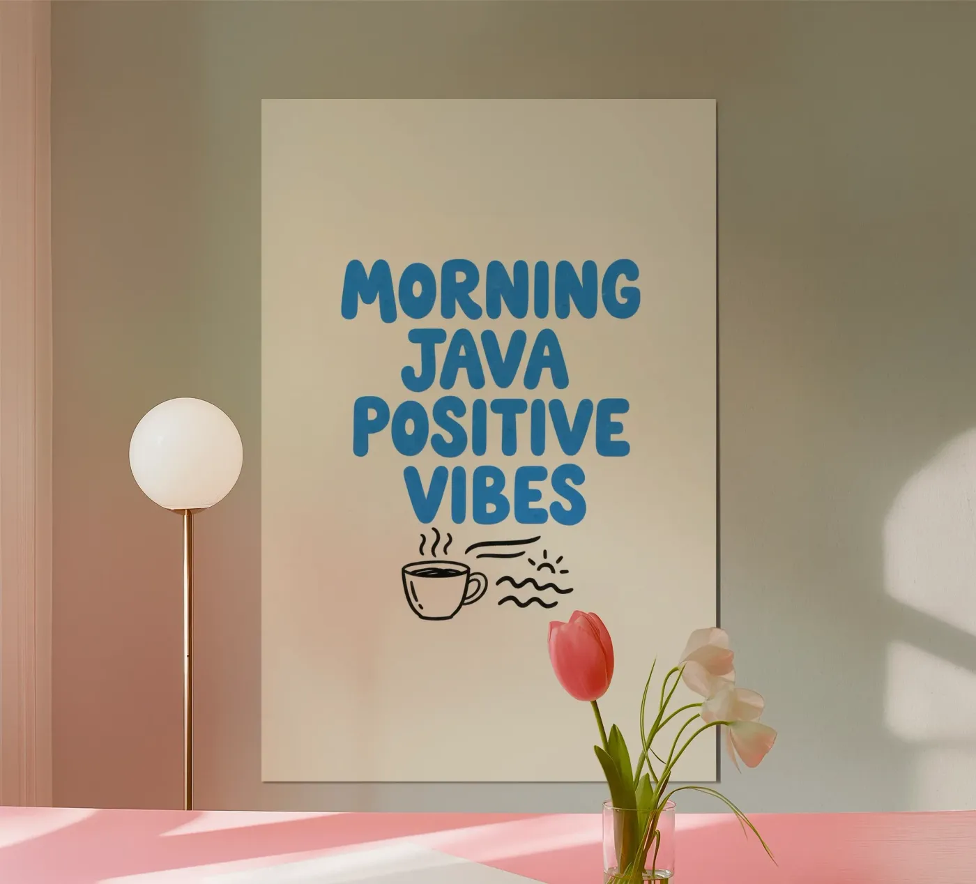 Morning Java Positive Vibes poster da SayingGood